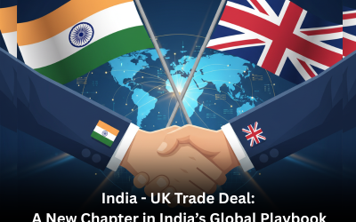 India-UK Trade Deal: A New Chapter in India’s Global Playbook