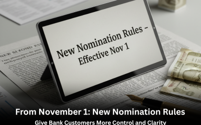 From November 1: New Nomination Rules Give Bank Customers More Control and Clarity