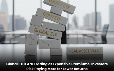 Global ETFs Are Trading at Expensive Premiums. Investors Risk Paying More for Lower Returns