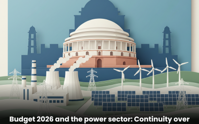 Budget 2026 and the power sector: Continuity over surprises, direction over triggers