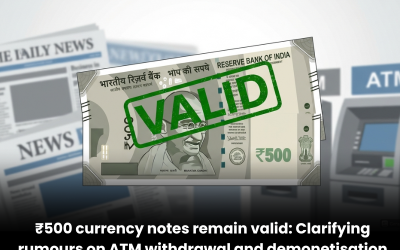 ₹500 currency notes remain valid: Clarifying rumours on ATM withdrawal and demonetisation