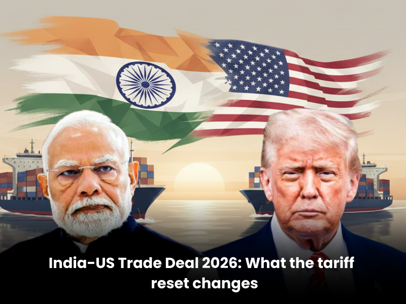 India-US Trade Deal 2026: What the tariff reset changes